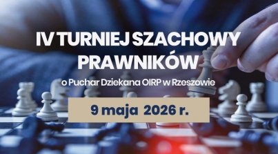 Zaproszenie na IV Turniej Szachowy Prawników o Puchar Dziekana Okręgowej Izby Radców Prawnych w Rzeszowie