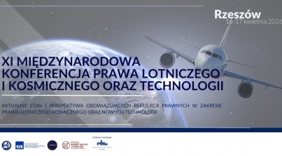 XI Międzynarodowa Konferencja Prawa Lotniczego i Kosmicznego oraz Technologii