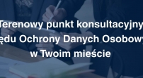 Terenowy punkt konsultacyjny UODO
